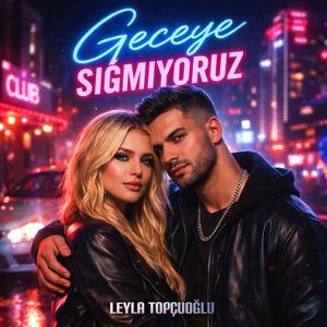 Geceye Sığmıyoruz