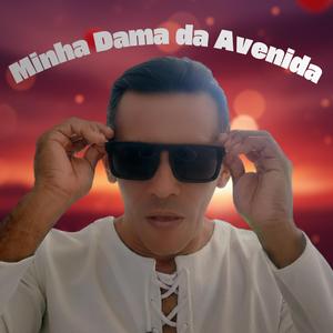 MINHA DAMA DA AVENIDA