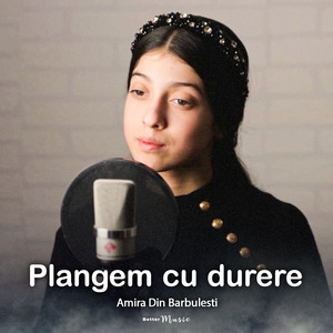 Plangem cu durere