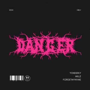 Danger
