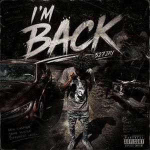 Im back