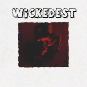 Wickedest (feat. Sangodeyi & Kenya Benya)