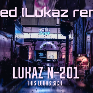 Alan Walker-Faded rmx（LUKAZ N-201 remix）