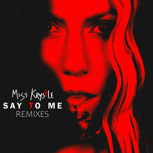 Say To Me (noctucat Remix)