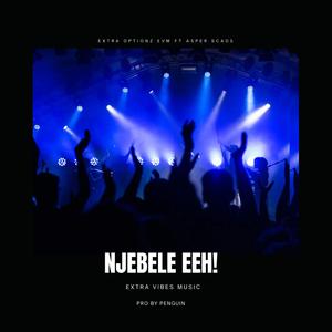 NJEBELE EEH! (feat. Asper Scads)