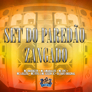 Set do Paredão Zangado