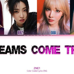 AI 2NE1 DREAMS COME TRUE