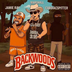 Backwoods (feat. Jamie Ray & CardiacSpitter)