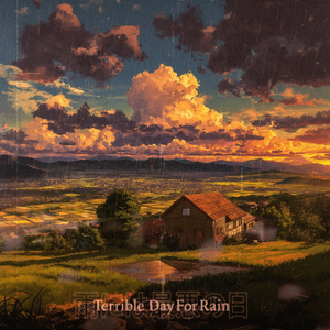 Terrible Day For Rain