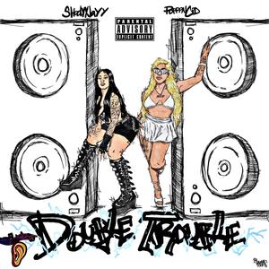 Double Trouble!! (feat. Poppin' Cid X Shadyyjayy)