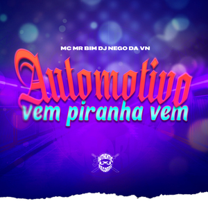 Automotivo Vem Piranha Vem