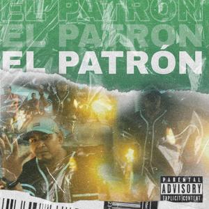 El Patron (feat. Rolo ACD & Rap Ghost)