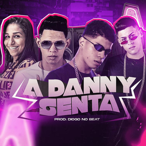 A Danny Senta (feat. Mc Danny) (Bregafunk)