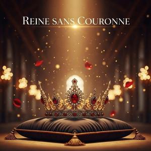 Reine Sans Couronne