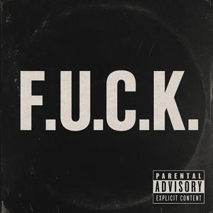 F.U.C.K. (Charlie K.)
