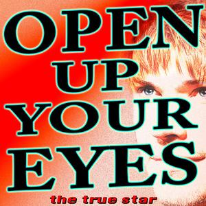 Open Up Your Eyes
