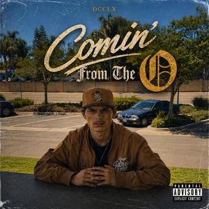 Comin' From The O