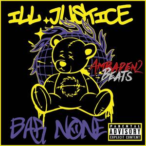 Bar None (feat. Ill Justice)