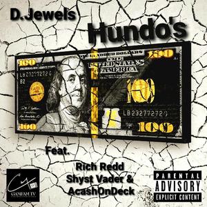 Hundo's (feat. Rich Redd, Shyst Vader & AcashOnDeck)