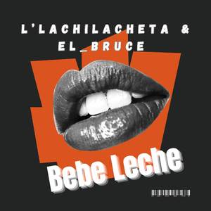 LA BEBE LECHE