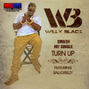 Willy Black - Turn Up (feat. Ballgreezy)