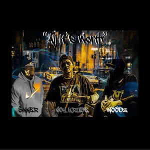 All Its Worth (feat. $inner & W33dz)