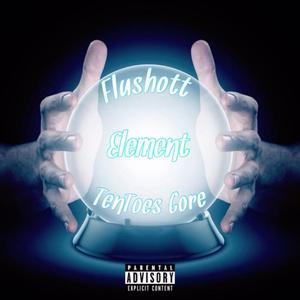 Element (feat. Tentoes Gore)
