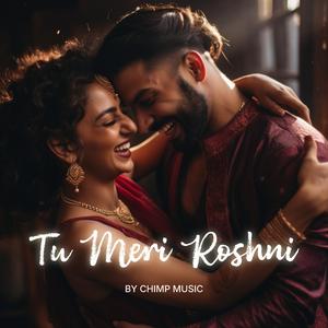 Tu Meri Roshni