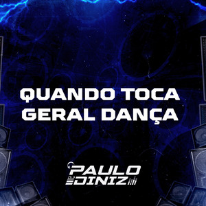 Quando Toca Geral Dança