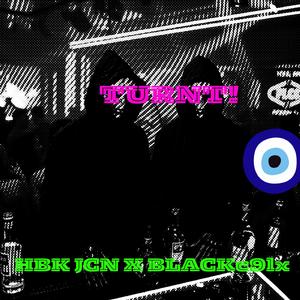 TURNT! (feat. Blackx9lx)