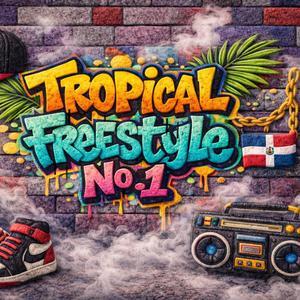 TROPICAL FREESTYLE 1