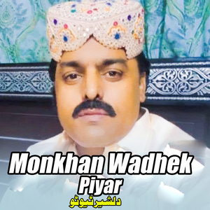 Monkhan Wadhek Piyar