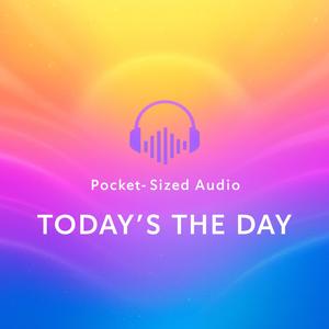 Today’s the Day