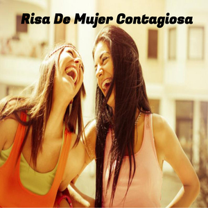 Risa De Mujer Contagiosa