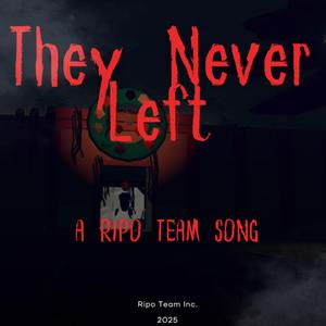 They Never Left