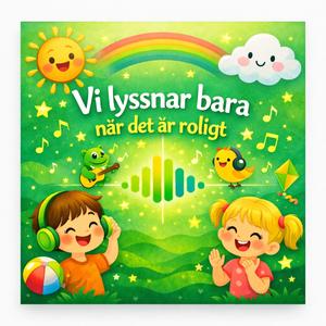Vi lyssnar bara när det är roligt