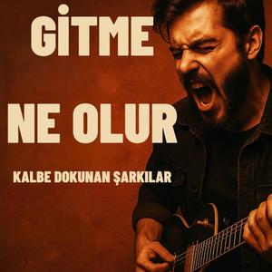 Gitme Ne Olur