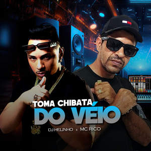 Toma Chibata do Véio