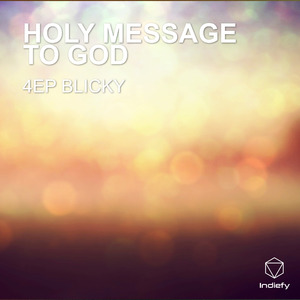 HOLY MESSAGE TO GOD