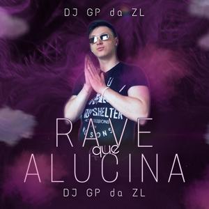 Rave que Alucina