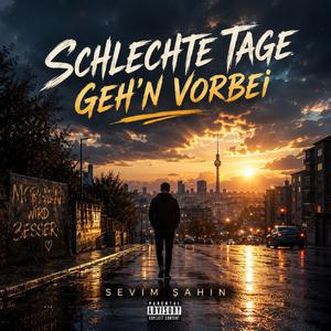 Schlechte Tage gehen vorbei