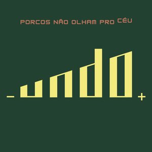 Porcos Não Olham Pro Céu