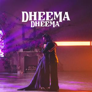 Dheema Dheema