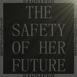 The Safety Of Her Future