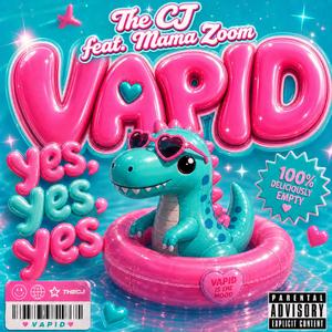 Vapid (feat. Mama Zoom a.k.a Michelle Wolf)