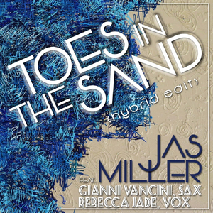 Toes in the Sand (Hybrid Edit) [feat. Rebecca Jade & Gianni Vancini]