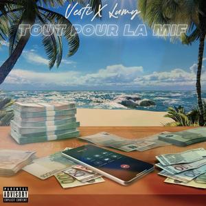 Tout pour la mif (feat. Lumy)