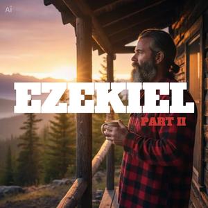 37: Valley of Dry Bones