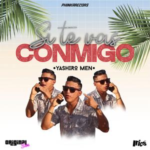 Si Te Vas Conmigo (feat. Yashiro Men)