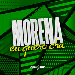 Morena Eu Quero Chá